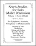 Seven Studies for Solo Mallet Percussion